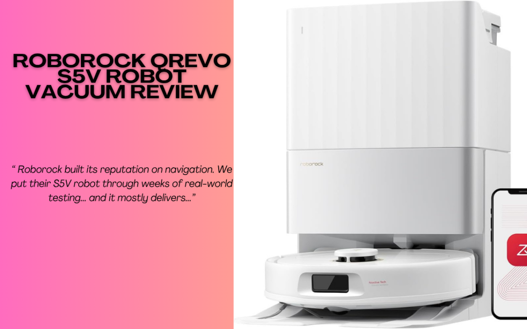 Quick Review Of The Roborock Qrevo S5V Robot Vacuum