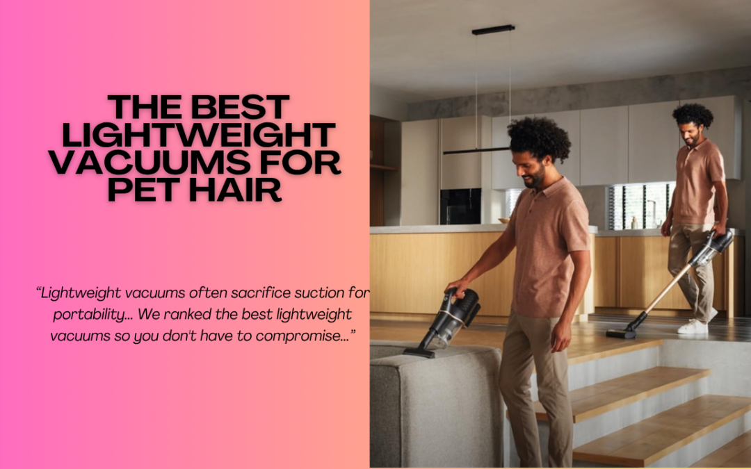 Best-Lightweight-Vacuum-For-Pet-Hair
