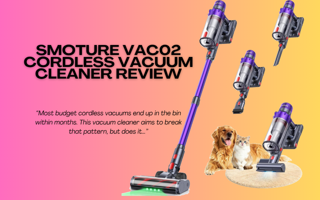 Quick Review Of The SMOTURE VAC02 Cordless Vacuum Cleaner