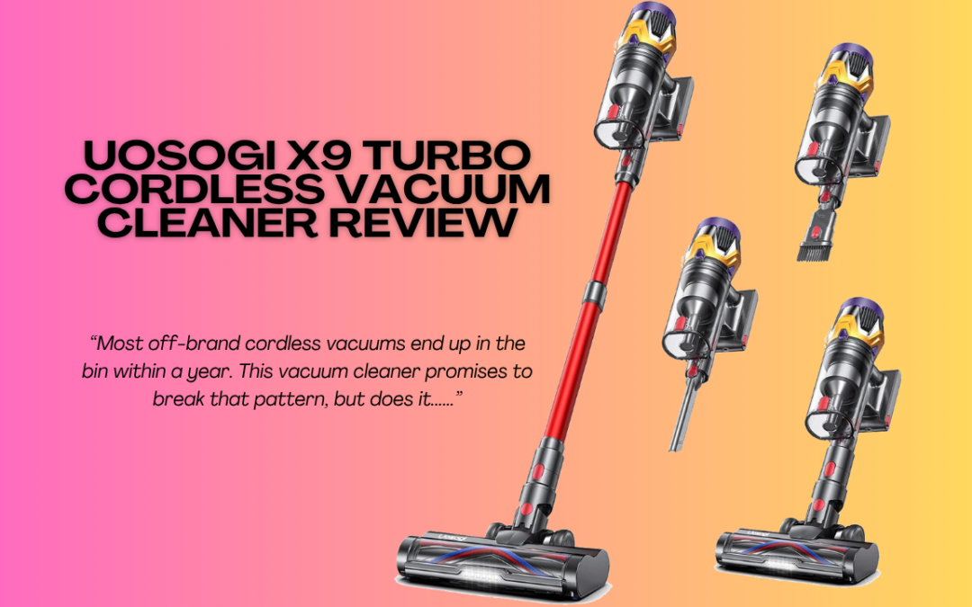 Quick Review Of The Uosogi X9 Turbo Cordless Vacuum