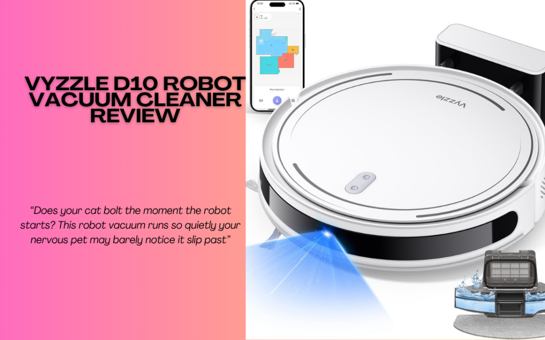 Quick Review Of The Vyzzle D10 Robot Vacuum Cleaner